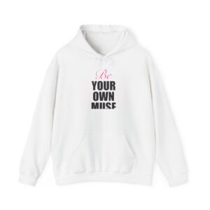 Be Your Own Muse Hoodie