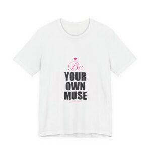 Be Your Own Muse Tee