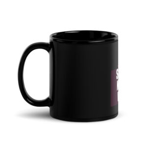 Not Sorry. Never Was. Glossy Mug