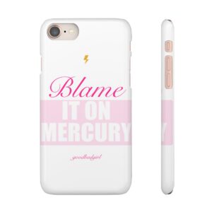 Blame It On Mercury Phone Case