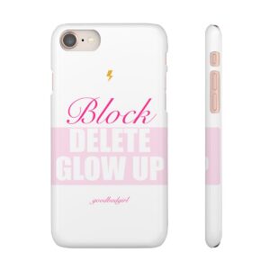 Block Delete Glow Up Phone Case