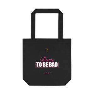 Born To Be Bad Tote