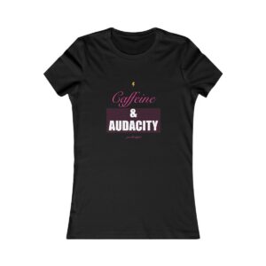 Caffeine & Audacity Fitted Tee