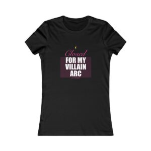 Closed For My Villain Arc Fitted Tee
