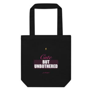 Cute But Unbothered Cotton Tote