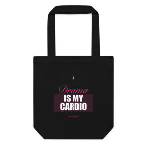 Drama Is My Cardio Cotton Tote
