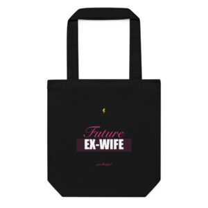 Future Ex-Wife Cotton Tote