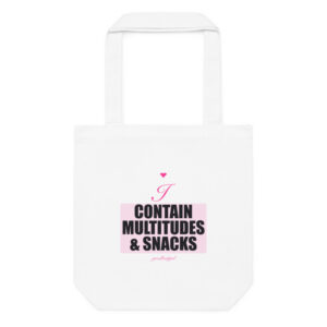 I Contain Multitudes & Snacks Cotton Tote