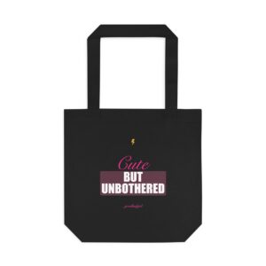 Cute But Unbothered Tote