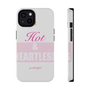 Hot & Heartless Tough Case