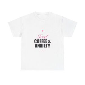 Iced Coffee & Anxiety Heavy Tee