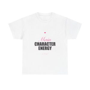 Main Character Energy Heavy Tee