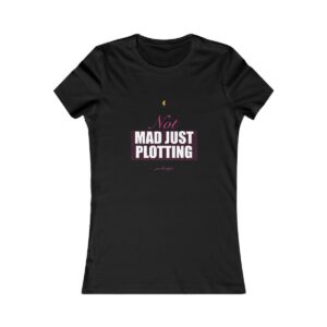 Not Mad Just Plotting Fitted Tee