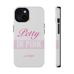 Petty In Pink Tough Case