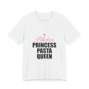 Pilates Princess Pasta Queen Tee