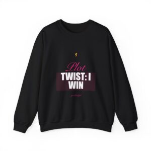 Plot Twist: I Win Crewneck