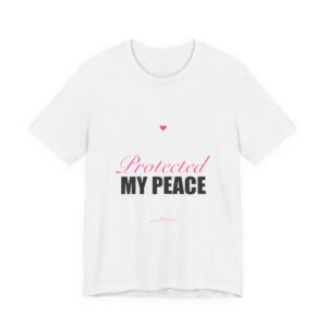 Protected My Peace Tee