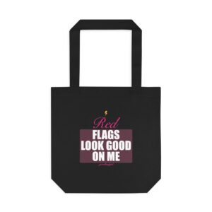 Red Flags Look Good On Me Tote