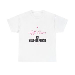 Self-Care Is Self-Defense Heavy Tee