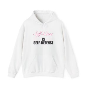 Self-Care Is Self-Defense Hoodie