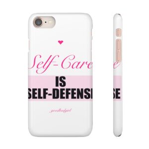 Self-Care Is Self-Defense Phone Case