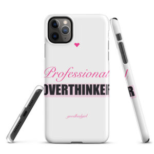 Professional Overthinker Snap Case