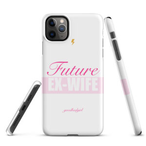 Future Ex-Wife Snap Case