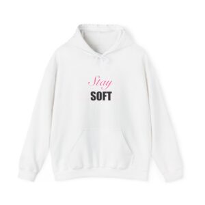 Stay Soft Hoodie