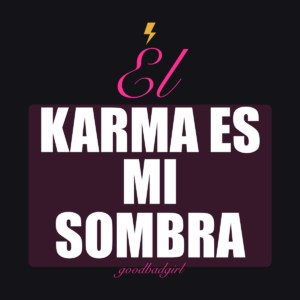 El Karma Es Mi Mejor Amiga Taza Negra