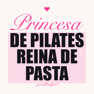 Princesa de Pilates Reina de Pasta Taza Brillante
