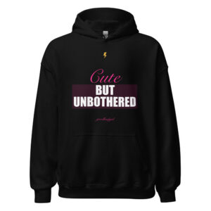 Cute But Unbothered Premium Hoodie