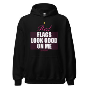Red Flags Look Good On Me Premium Hoodie