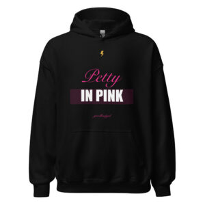 Petty In Pink Premium Hoodie