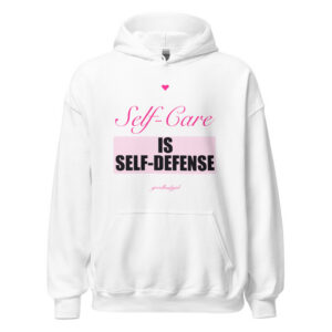 Self-Care Is Self-Defense Premium Hoodie