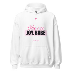 Choose Joy, Babe Premium Hoodie