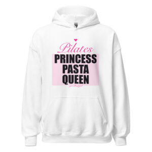 Pilates Princess Pasta Queen Premium Hoodie