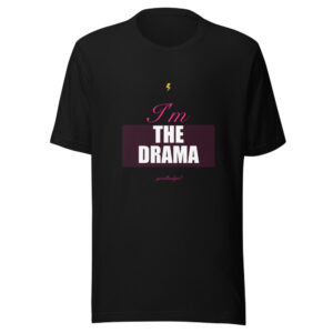 I'm The Drama Premium Tee