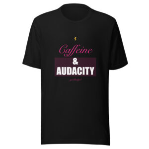 Caffeine & Audacity Premium Tee