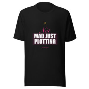 Not Mad Just Plotting Premium Tee