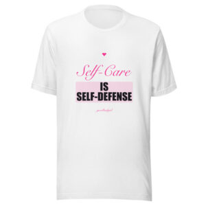 Self-Care Is Self-Defense Premium Tee