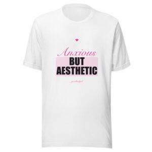 Anxious But Aesthetic Premium Tee