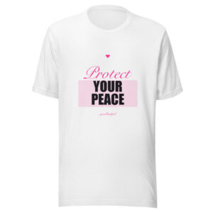 Protect Your Peace Premium Tee