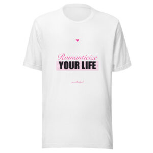 Romanticize Your Life Premium Tee