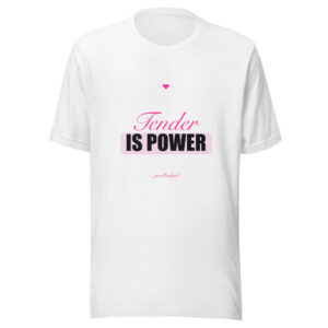 Tender Is Power Premium Tee